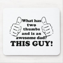 Awesome dad with thumbs mousepad