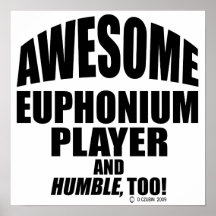 Awesome Euphonium Player Posters