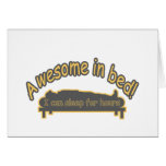 AWESOME IN BED sleep for hours funny Greeting Cards