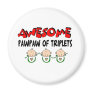 AWESOME PAWPAW of TRIPLETS