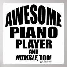 Awesome Piano Player Print