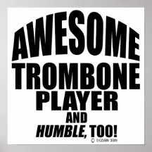 Awesome Trombone Player Posters