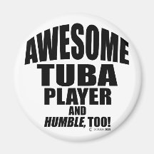 Awesome Tuba Player Fridge Magnet