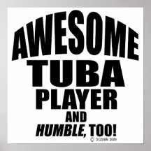 Awesome Tuba Player Posters