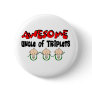 AWESOME UNCLE of TRIPLETS