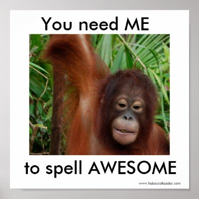 Awesome: you need me poster by Rebecca_Reeder