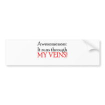 Awesomeness:It Runs Through My Veins!
