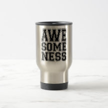Awesomeness Mug