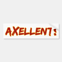 Axellent! Bumper Stickers