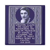 Ayn Rand on Redistribution of Wealth Magnet