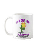 AZ-It's a Dry Heat Mug