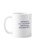 AZ River Logo, Just because you can't see them... Mug