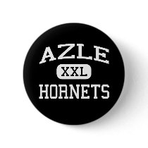 Azle - Hornets - Junior High School - Azle Texas Pinback Button