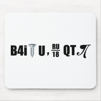 B4i screw U RU over 18 QT pi Mousepad by megedsh