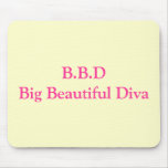 B.B.DBig Beautiful Diva Mouse Mat