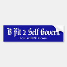 B Fit 2 self govern Bumper Sticker