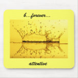b...forever...attentive mouse pad