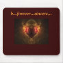 b...forever...sincere... mousepad