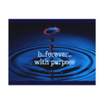 b...forever... with purpose post card