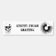 B HOLES, skull bullet hole, stupid fr3sh skating Bumper Stickers