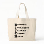 B.I.T.C.H. bags