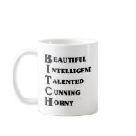B.I.T.C.H. COFFEE MUGS