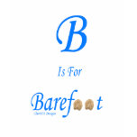 B is for barefoot t-shirts