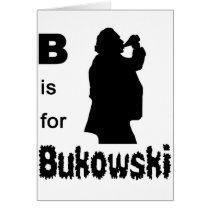 B is for bukowski