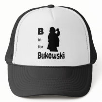 B is for bukowski