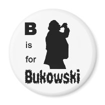 B is for bukowski