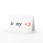 b my valentine (Be My Valentine) Card