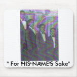 B.U.M.S. IV, " For HIS NAME'S Sake" mousepads