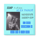 B&W Alex SBE FEB 2006, SOAP, It's all about...,... magnets