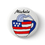 BA- Michele Bachmann Teacup Button