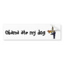 BA- Obama Ate My Dog Bumper Stickers