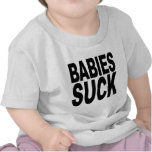 Babies Suck Tshirts