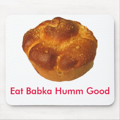 babkat76_p07, Eat Babka Humm Good Mousepad
