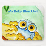 BABY BLUE OWL 1, My Baby Blue Owl Mouse Pads