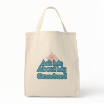 Baby Boy Ask About My Grandson Tshirts and Gifts Bag