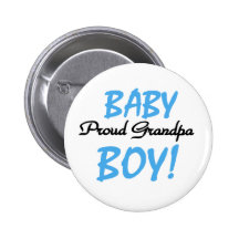 Baby Boy Proud Grandpa Pinback Button