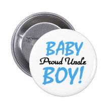 Baby Boy Proud Uncle Pin