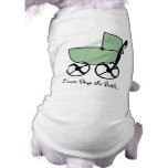 Baby Buggy Dog Shirt pet clothing