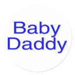 Baby Daddy Blue Round Stickers