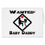 Baby Daddy Wanted cards