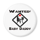 Baby Daddy Wanted Fridge Magnet