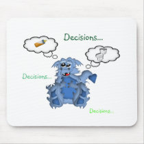 Baby Dragon Decisions...Decisions...Decisions... Mousepads