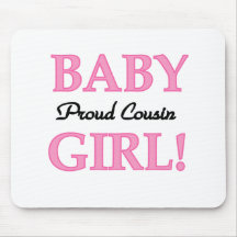 Baby Girl Proud Cousin Mouse Pads