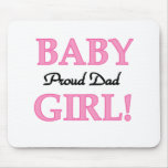 Baby Girl Proud Dad Mouse Mats