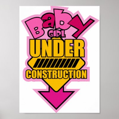 BABY girl UNDER CONSTRUCTION by crazycoolbaby