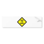 Baby I'm Bored bumper stickers